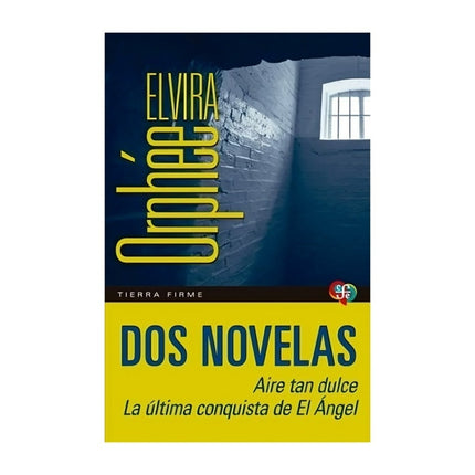 Dos Novelas Aire Tan Dulce La Última Conquista De El elv