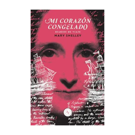 Libro Mi Corazón Congelado Mary Shelley