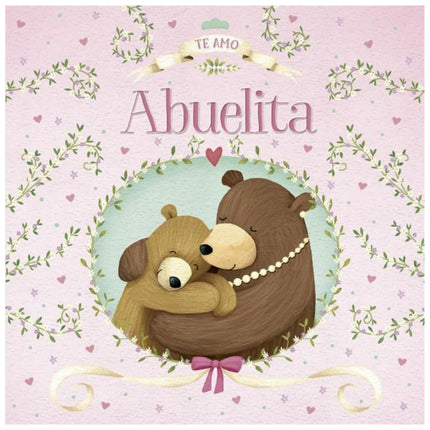 Te amo abuelita - Serie abrazos blanco