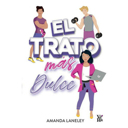 Libro El Trato Más Dulce - Amanda Laneley