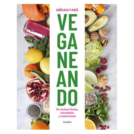 Libro Veganeando. Cocina Vegana Caprichosa