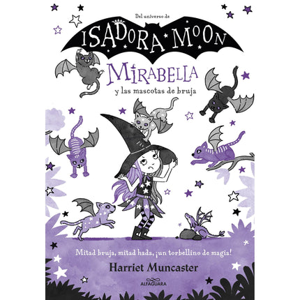 Libro Mirabella y las mascotas de bruja - Harriet Muncaster
