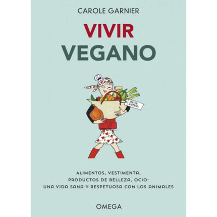 Libro Vivir Vegano