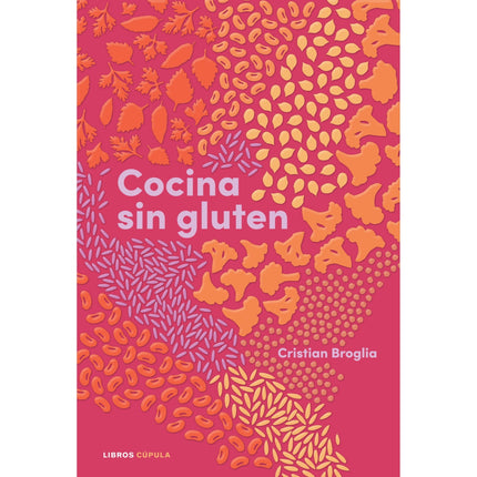Libro Cocina Sin Gluten