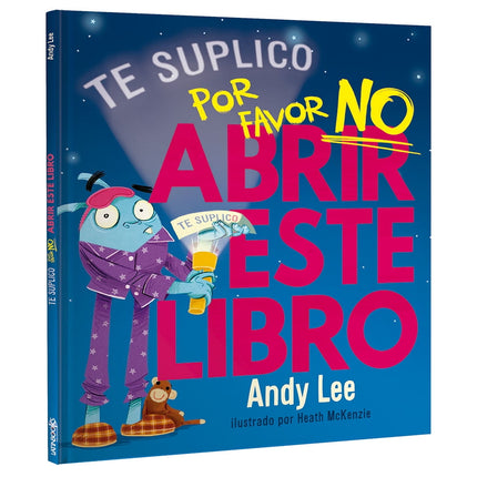 Libro Te Lo Suplico… Por Favor No Abrir Este Libro